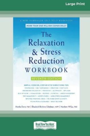 Cover of The Relaxation and Stress Reduction Workbook (16pt Large Print Edition)