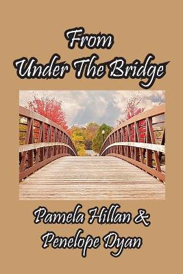Book cover for From Under The Bridge