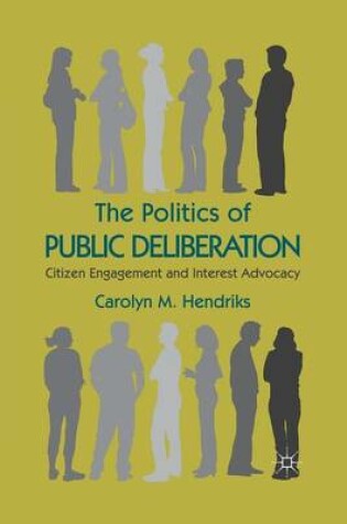 Cover of The Politics of Public Deliberation