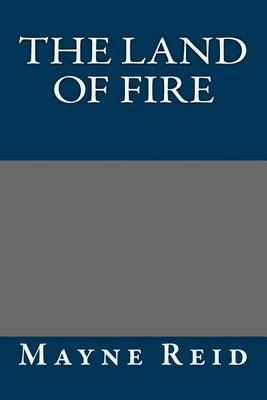 Book cover for The Land of Fire