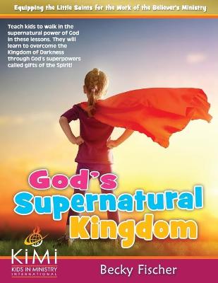 Book cover for God's Supernatural Kingdom