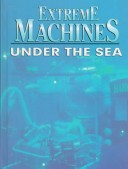 Cover of Extreme Machines... Under the Sea