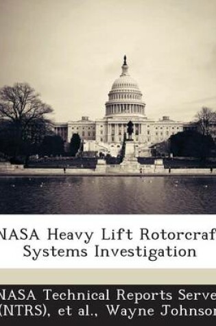 Cover of NASA Heavy Lift Rotorcraft Systems Investigation