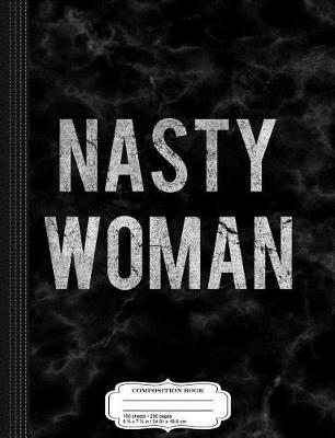 Book cover for Vintage Nasty Woman Composition Notebook