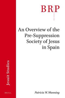 Cover of An Overview of the Pre-suppression Society of Jesus in Spain