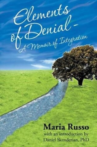 Cover of Elements of Denial - A Memoir of Integration