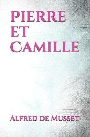 Cover of Pierre et Camille