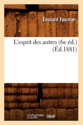 Book cover for L'Esprit Des Autres (6e Ed.) (Ed.1881)