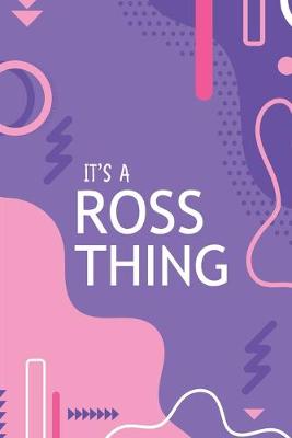 Book cover for It's a Ross Thing