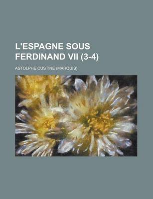 Book cover for L'Espagne Sous Ferdinand VII (3-4)