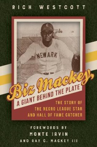 Cover of Biz Mackey, a Giant behind the Plate