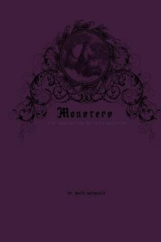 Cover of Monsters: The Imagination of Faith and Fear