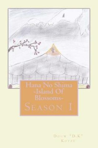 Cover of Hana No Shima -Island of Blossoms-