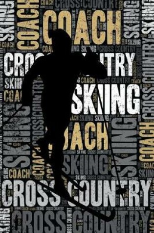 Cover of Cross Country Skiing Coach Journal