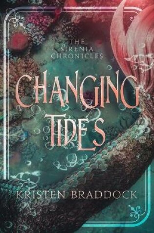Cover of Changing Tides, The Sirenia Chronicles Book 1