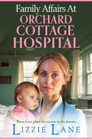 Cover of Family Affairs at Orchard Cottage Hospital