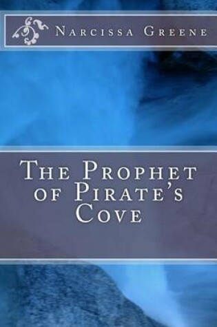 Cover of The Prophet of Pirate's Cove