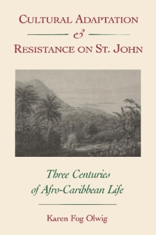 Cover of Cultural Adaptation and Resistance on St.John