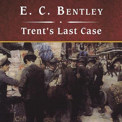 Book cover for Trent's Last Case, with eBook