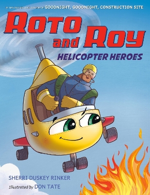 Cover of Roto and Roy: Helicopter Heroes