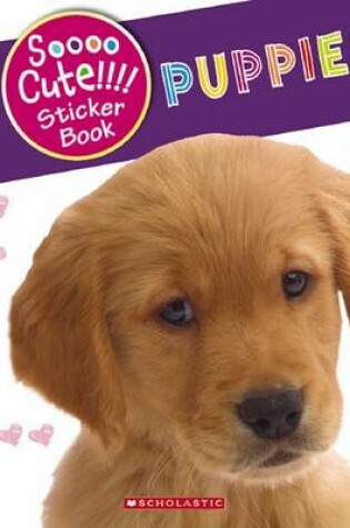 Cover of So Cute Sticker Book Playful Puppies