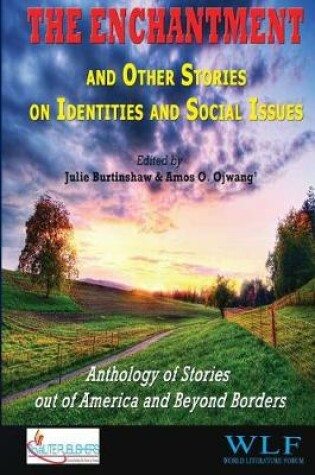 Cover of The Enchantment and Other Stories on Identities and Social Issues