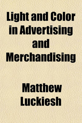 Book cover for Light and Color in Advertising and Merchandising