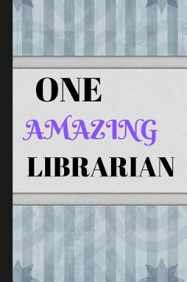 Book cover for One Amazing Librarian