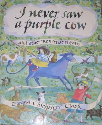 Book cover for I Never Saw a Purple Cow and Other Nonsense Rhymes