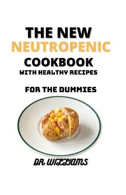 Book cover for The New Neutropenic Cookbook