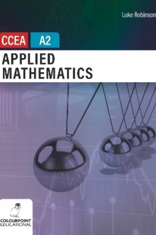 Cover of Applied Mathematics for CCEA A2 Level