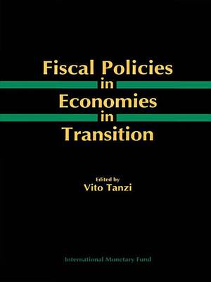 Book cover for Fiscal Policies in Economies in Transition