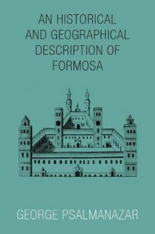 Cover of An Historical and Geographical Description of Formosa