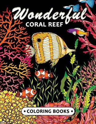 Book cover for Wonderful Coral Reef Coloring Book