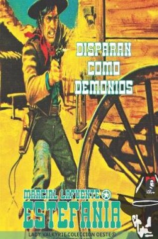 Cover of Disparan como demonios (Colección Oeste)