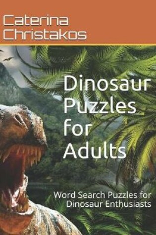 Cover of Dinosaur Puzzles for Adults