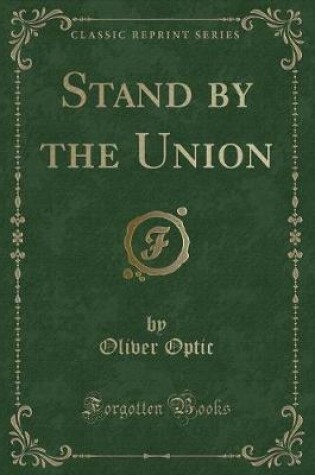 Cover of Stand by the Union (Classic Reprint)