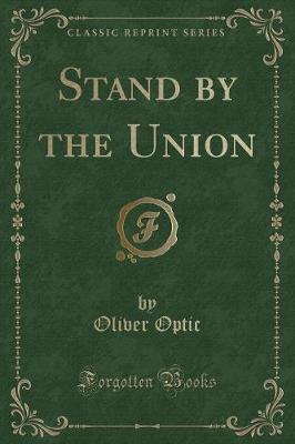Book cover for Stand by the Union (Classic Reprint)