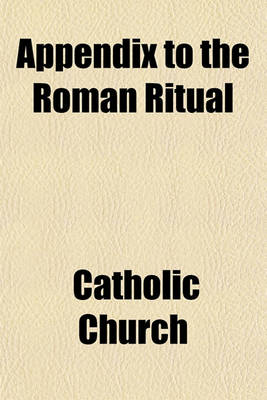 Book cover for Appendix to the Roman Ritual