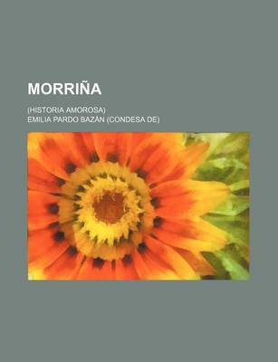 Book cover for Morrina; (Historia Amorosa)