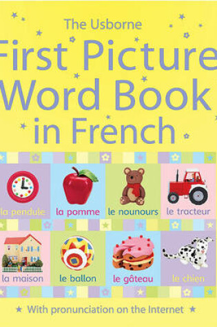 Cover of The Usborne First Picture Word Book in French