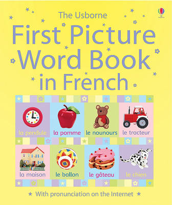 Cover of The Usborne First Picture Word Book in French