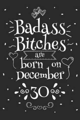 Cover of Badass Bitches Are Born On December 30