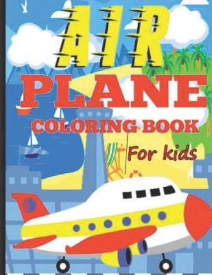 Book cover for Airplane Coloring Book for kids