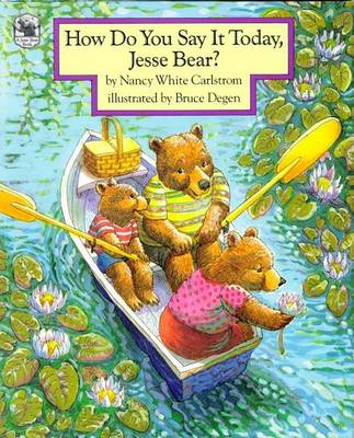 Book cover for How Do You Say it Today, Jesse Bear?