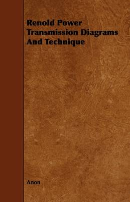 Book cover for Renold Power Transmission Diagrams And Technique