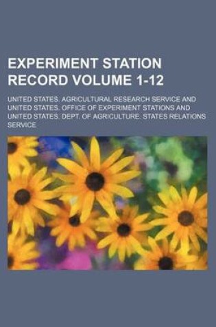 Cover of Experiment Station Record Volume 1-12