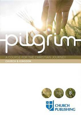 Cover of Pilgrim - Church and Kingdom