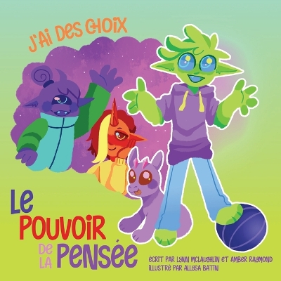 Book cover for J'ai des choix (Le pouvoir de la pensée)