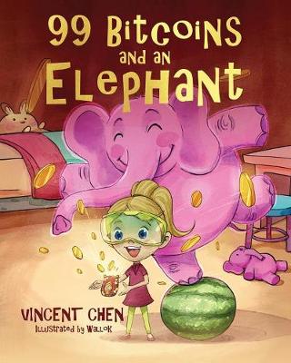 Book cover for 99 Bitcoins and an Elephant